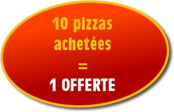 10 pizzas achetees = 1 offerte